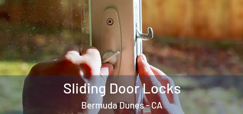  Sliding Door Locks Bermuda Dunes - CA